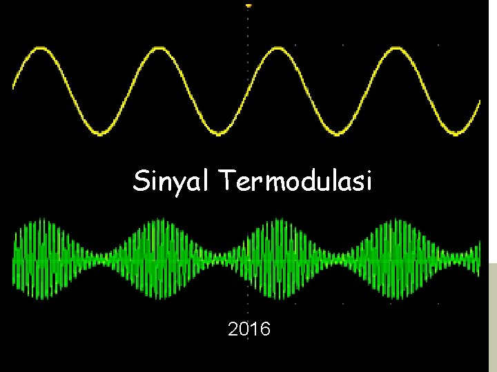 Sinyal Termodulasi 2016 