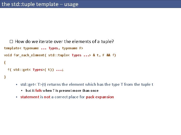 the std: : tuple template – usage � How do we iterate over the