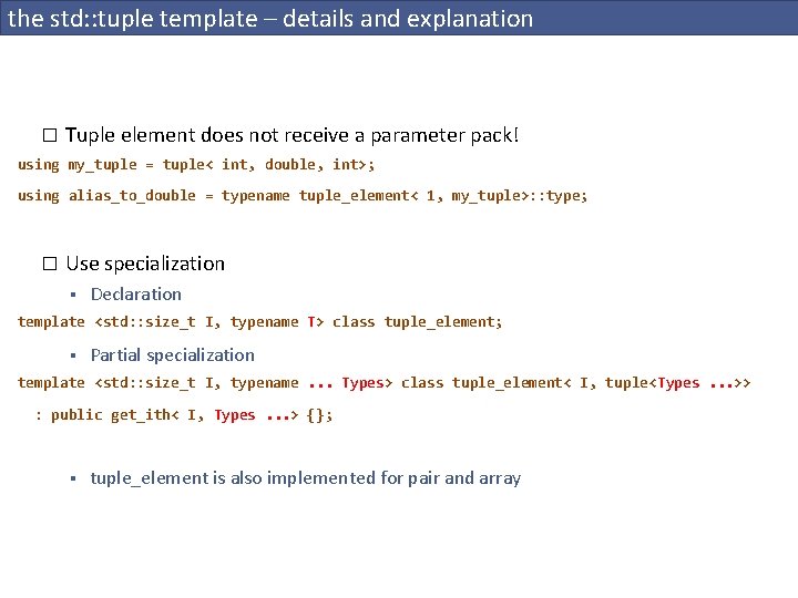 the std: : tuple template – details and explanation � Tuple element does not