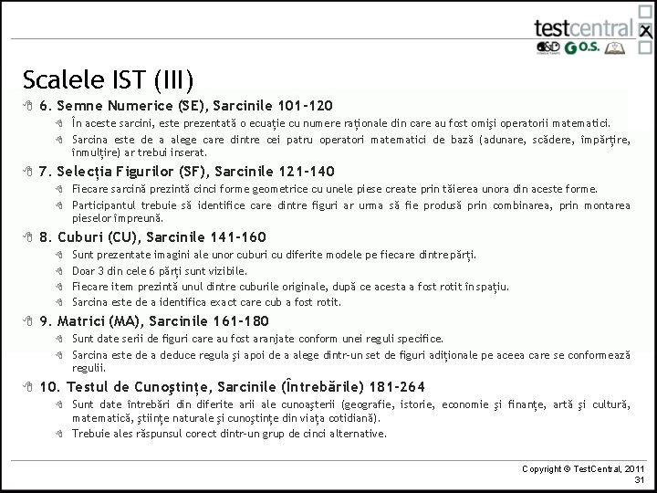 Scalele IST (III) 8 6. Semne Numerice (SE), Sarcinile 101 -120 8 8 8