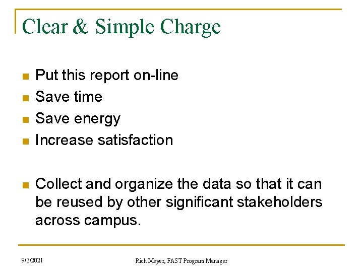 Clear & Simple Charge n n n Put this report on-line Save time Save