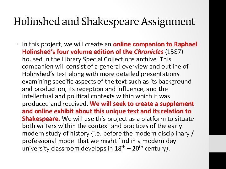 Holinshed and Shakespeare Assignment • In this project, we will create an online companion
