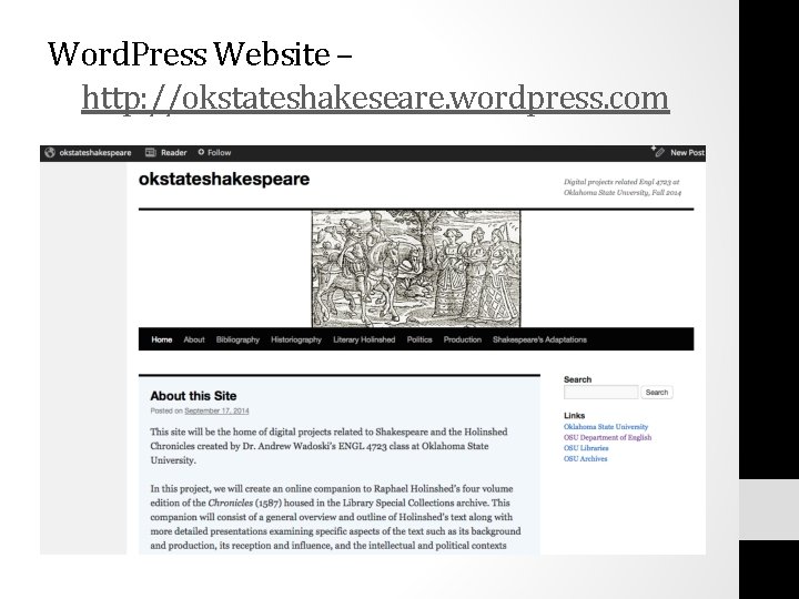 Word. Press Website – http: //okstateshakeseare. wordpress. com 