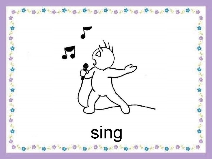 sing 