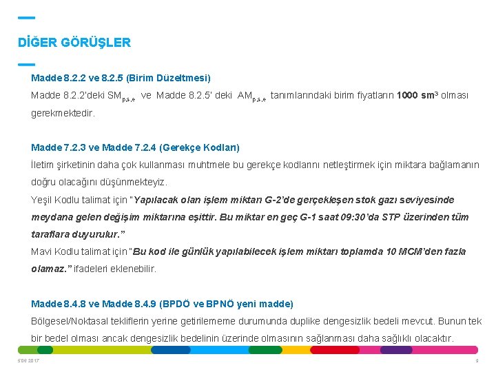 DİĞER GÖRÜŞLER Madde 8. 2. 2 ve 8. 2. 5 (Birim Düzeltmesi) Madde 8. DİĞER GÖRÜŞLER Madde 8. 2. 2 ve 8. 2. 5 (Birim Düzeltmesi) Madde 8.