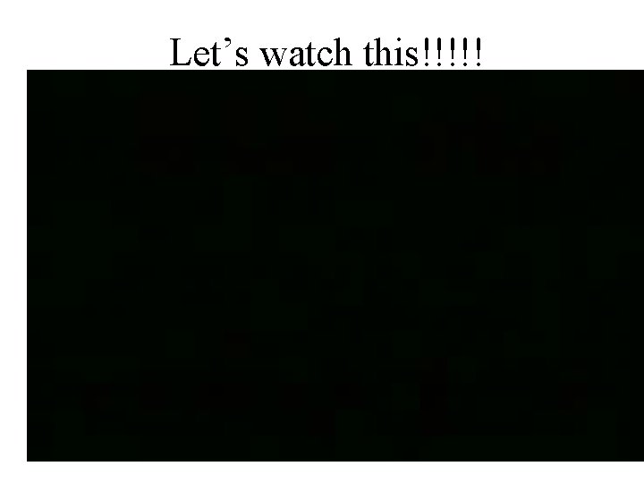 Let’s watch this!!!!! 