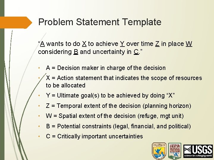 Problem Statement Template “A wants to do X to achieve Y over time Z