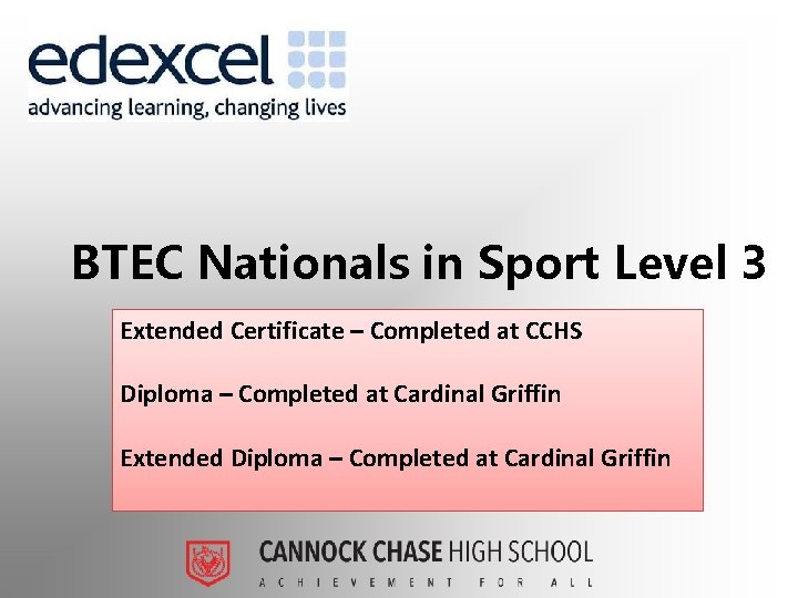 BTEC Nationals in Sport Level 3 Extended Certificate – Completed at CCHS Diploma –