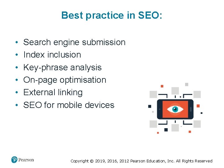 Best practice in SEO: • • • Search engine submission Index inclusion Key-phrase analysis