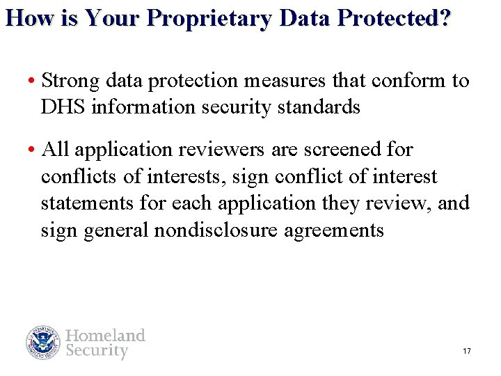 How is Your Proprietary Data Protected? • Strong data protection measures that conform to