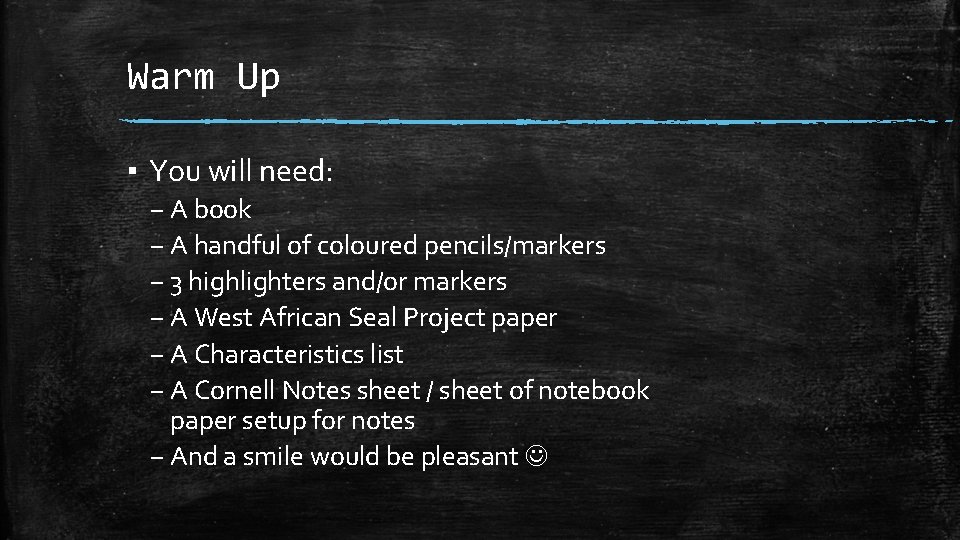 Warm Up ▪ You will need: – A book – A handful of coloured