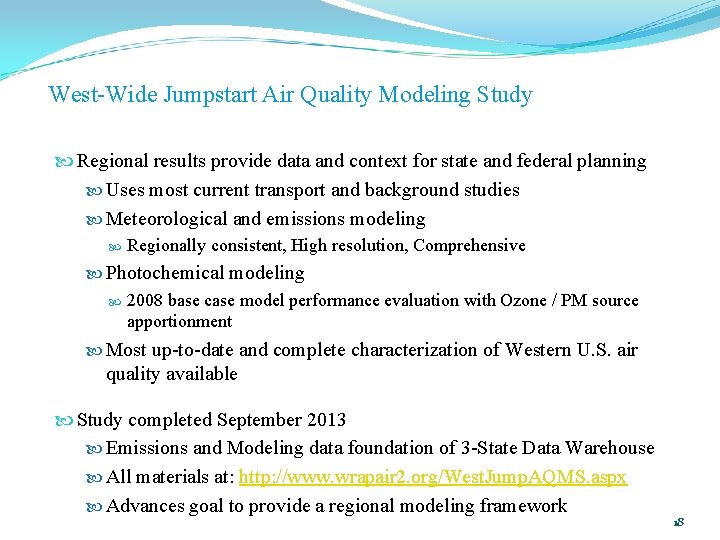 West-Wide Jumpstart Air Quality Modeling Study Regional results provide data and context for state