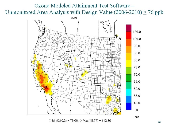 Ozone Modeled Attainment Test Software – Unmonitored Area Analysis with Design Value (2006 -2010)