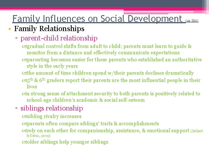 Family Influences on Social Development (pg 506) • Family Relationships ▫ parent-child relationship gradual Family Influences on Social Development (pg 506) • Family Relationships ▫ parent-child relationship gradual