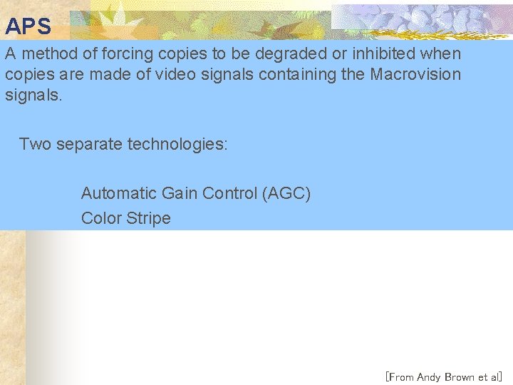 APS A method of forcing copies to be degraded or inhibited when copies are