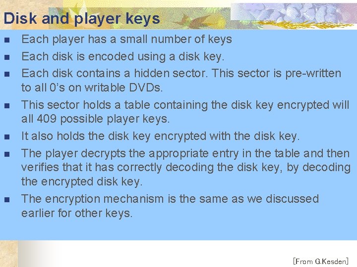 Disk and player keys n n n n Each player has a small number