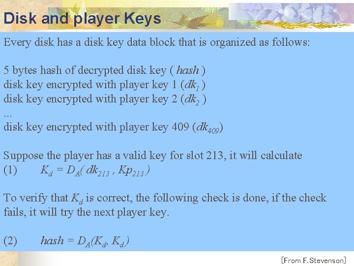 Disk and player Keys Every disk has a disk key data block that is