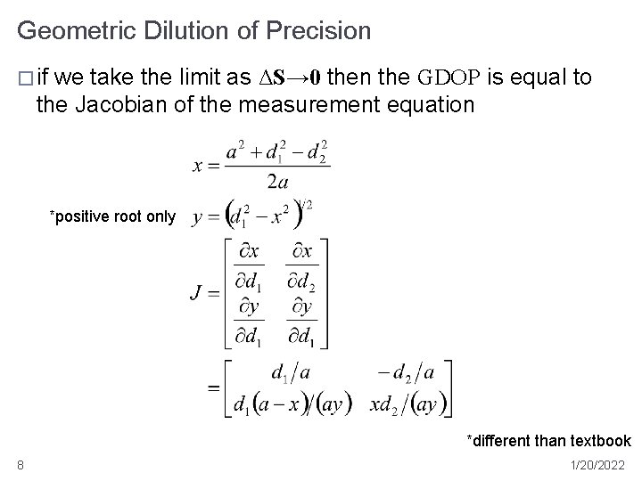 Geometric Dilution of Precision � if we take the limit as ΔS→ 0 then Geometric Dilution of Precision � if we take the limit as ΔS→ 0 then