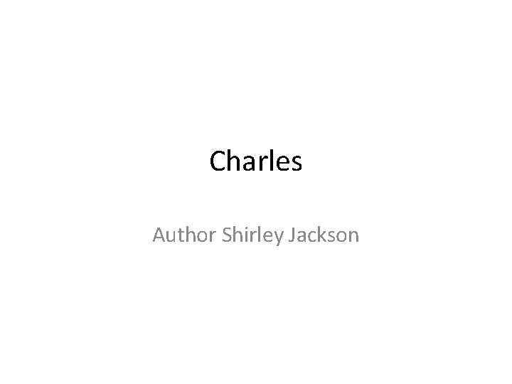 Charles Author Shirley Jackson 