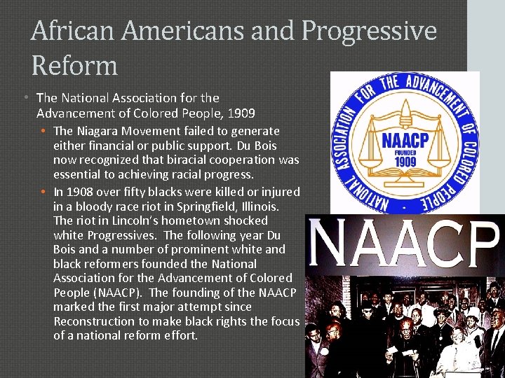 African Americans and Progressive Reform • The National Association for the Advancement of Colored