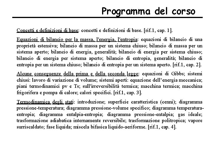 Programma del corso Concetti e definizioni di base: concetti e definizioni di base. [rif.