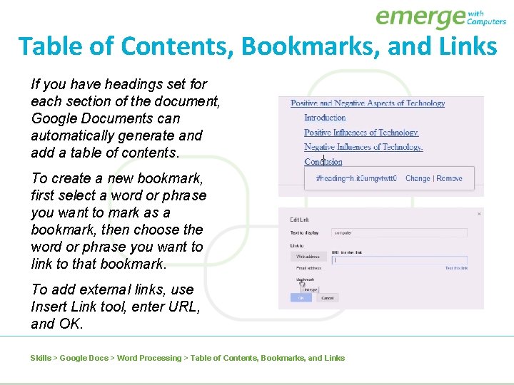 Table of Contents, Bookmarks, and Links If you have headings set for each section