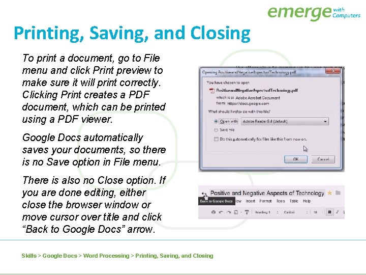 Printing, Saving, and Closing To print a document, go to File menu and click