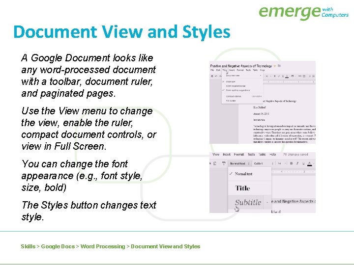 Document View and Styles A Google Document looks like any word-processed document with a