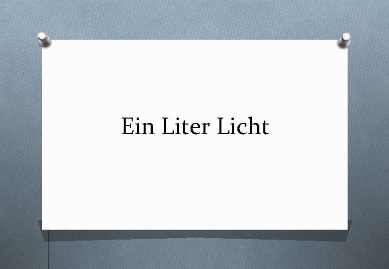 Ein Liter Licht 