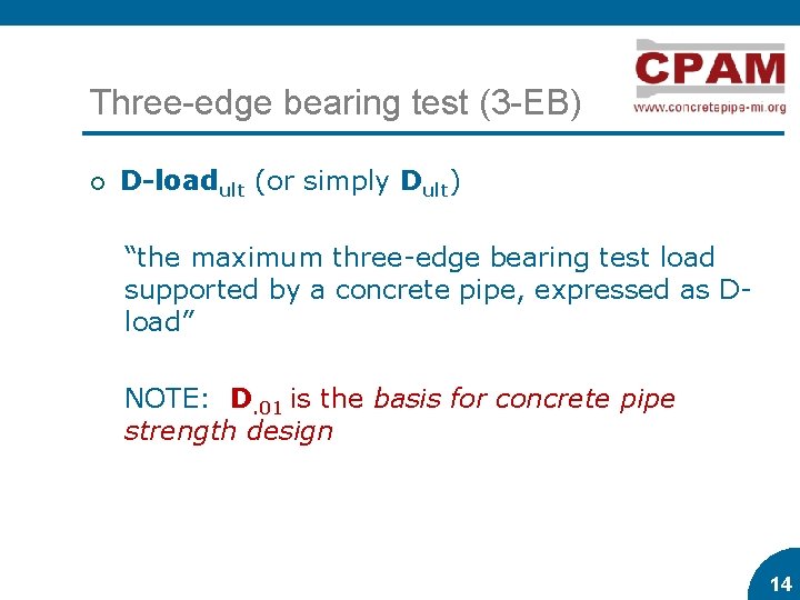 Three-edge bearing test (3 -EB) ¡ D-loadult (or simply Dult) “the maximum three-edge bearing Three-edge bearing test (3 -EB) ¡ D-loadult (or simply Dult) “the maximum three-edge bearing