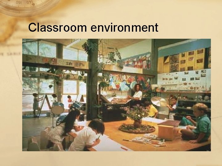 Classroom environment 