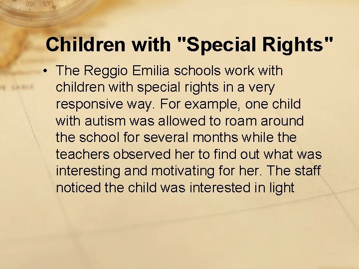 Children with "Special Rights" • The Reggio Emilia schools work with children with special