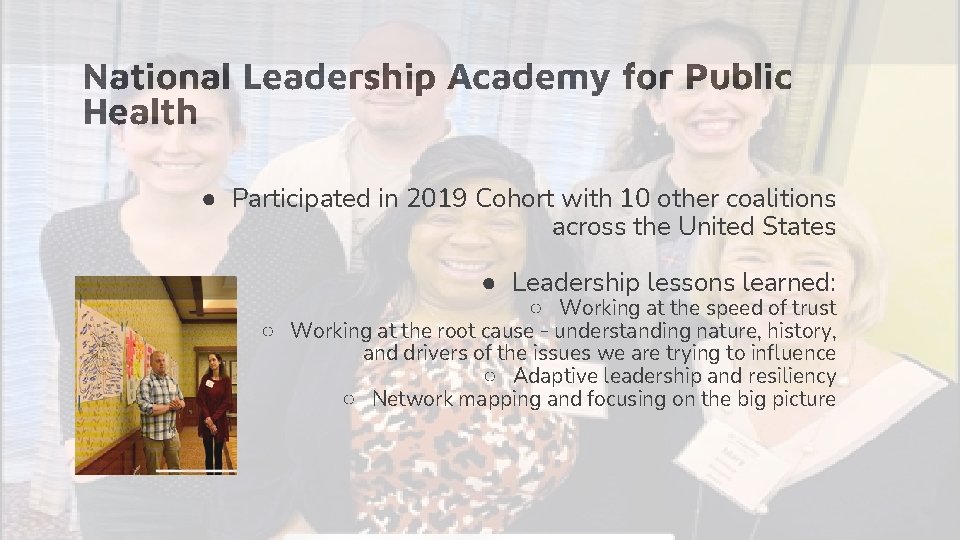 National Leadership Academy for Public Health ● Participated in 2019 Cohort with 10 other