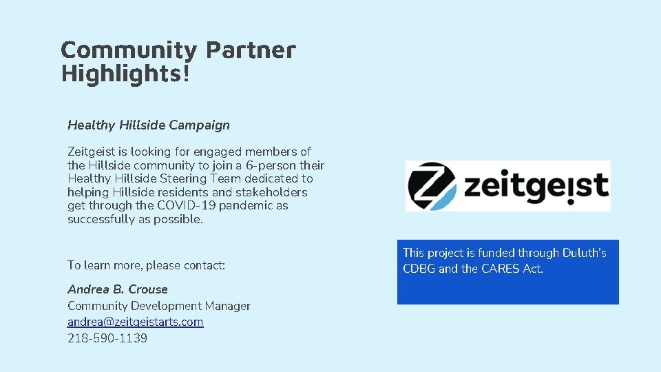 Community Partner Highlights! Healthy Hillside Campaign Zeitgeist is looking for engaged members of the