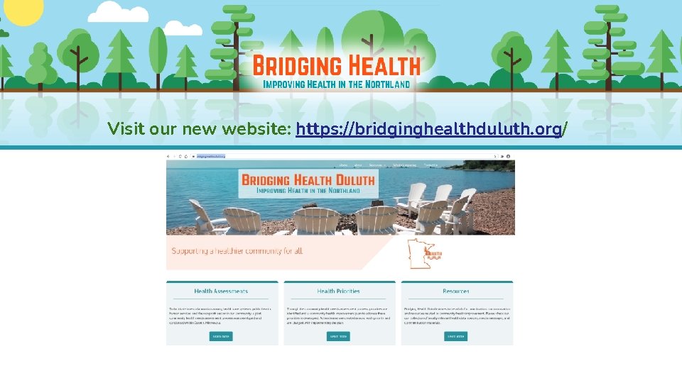 https: //bridginghealthduluth. org Visit our new website: https: //bridginghealthduluth. org/ 