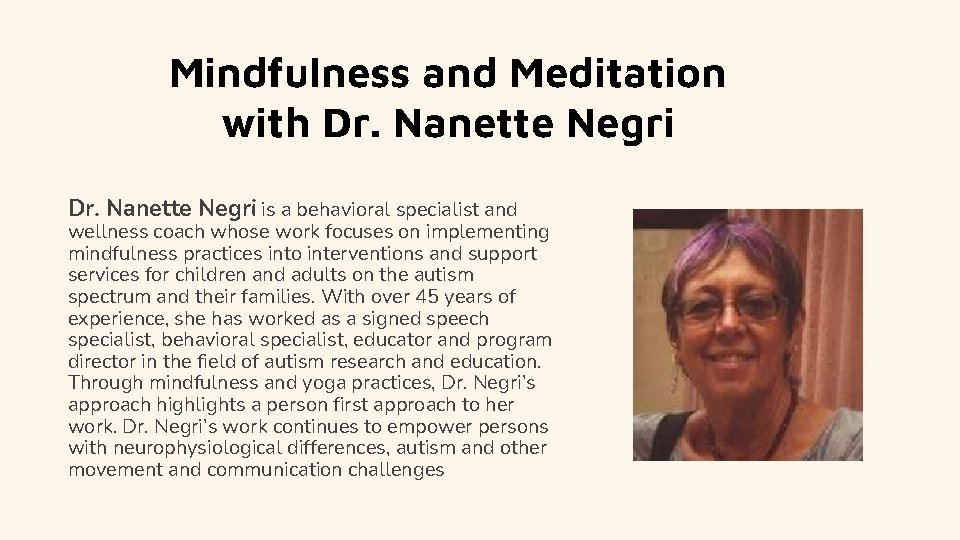 Mindfulness and Meditation with Dr. Nanette Negri is a behavioral specialist and wellness coach