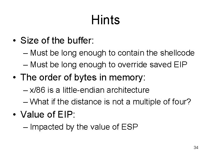 Hints • Size of the buffer: – Must be long enough to contain the Hints • Size of the buffer: – Must be long enough to contain the