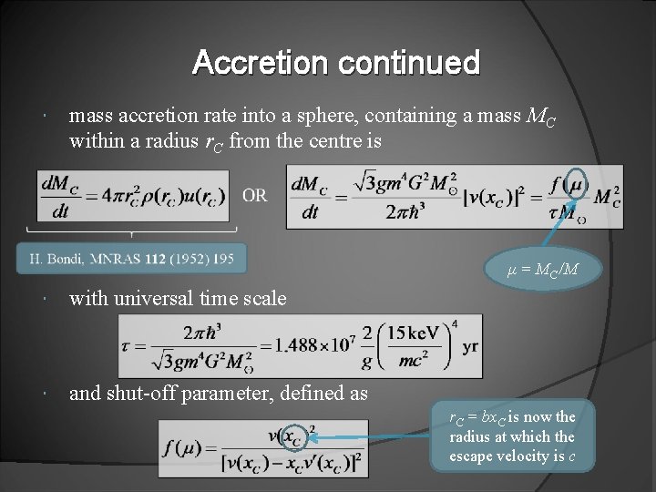 Accretion continued mass accretion rate into a sphere, containing a mass MC within a