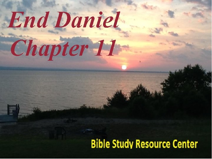 End Daniel Chapter 11 