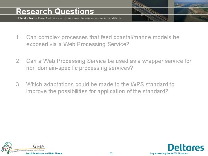 Research Questions Introduction – Case 1 – Case 2 – Discussion – Conclusion – Research Questions Introduction – Case 1 – Case 2 – Discussion – Conclusion –