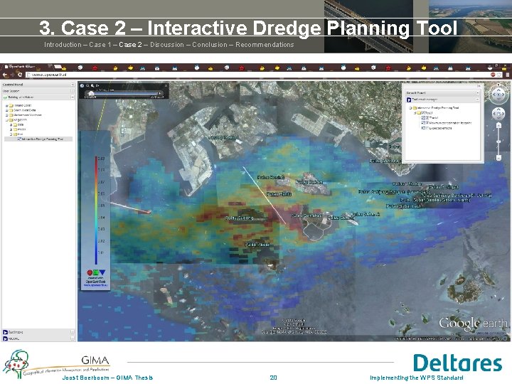3. Case 2 – Interactive Dredge Planning Tool Introduction – Case 1 – Case 3. Case 2 – Interactive Dredge Planning Tool Introduction – Case 1 – Case