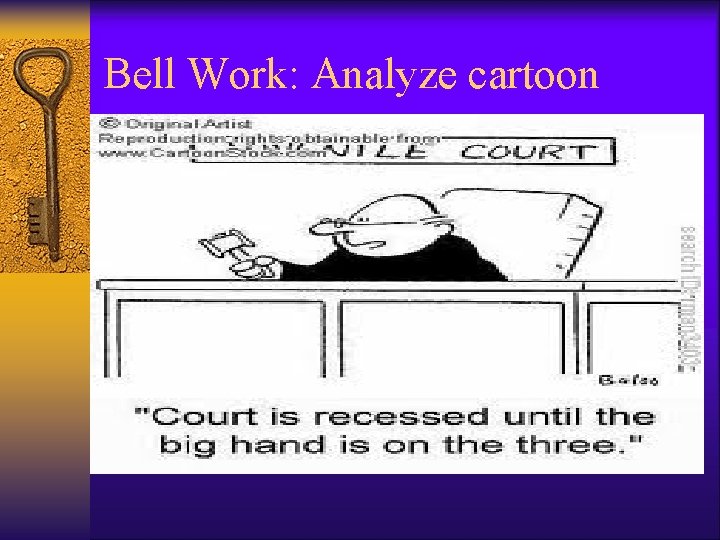 Bell Work: Analyze cartoon 