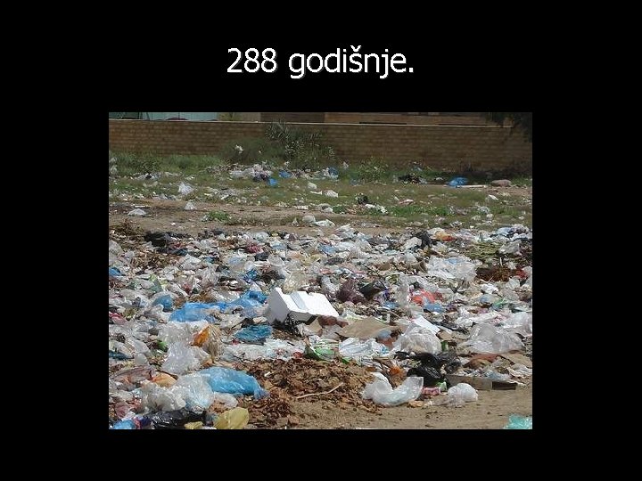 288 godišnje. 