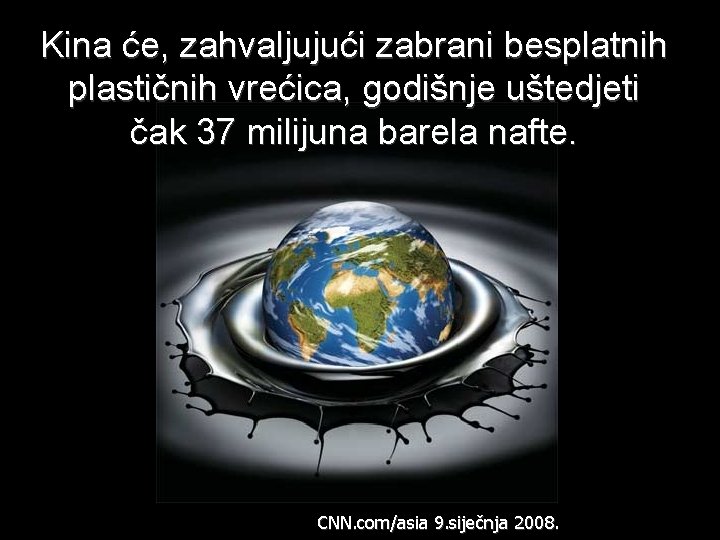 Kina će, zahvaljujući zabrani besplatnih plastičnih vrećica, godišnje uštedjeti čak 37 milijuna barela nafte.