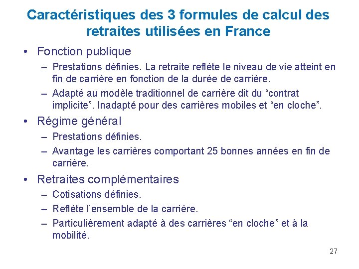 Caractéristiques des 3 formules de calcul des retraites utilisées en France • Fonction publique