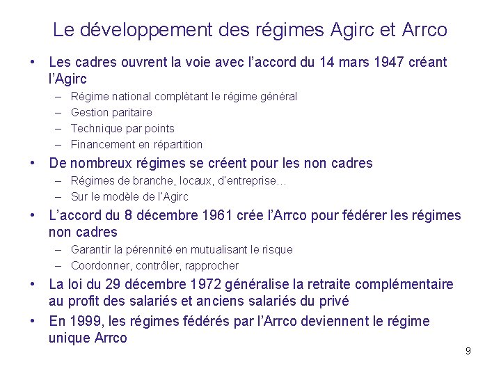 Le développement des régimes Agirc et Arrco • Les cadres ouvrent la voie avec