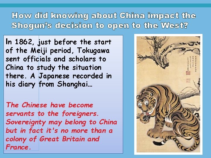 How did knowing about China impact the Shogun’s decision to open to the West?