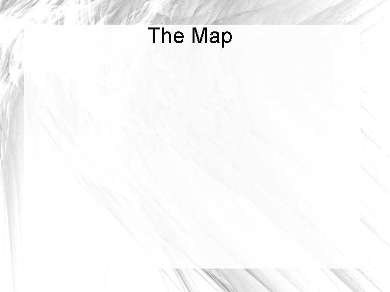 The Map 