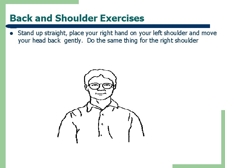Back and Shoulder Exercises l Stand up straight, place your right hand on your